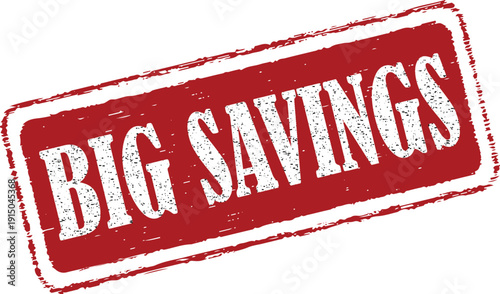 Vibrant red BIG SAVINGS stamp on white background for marketing promotions