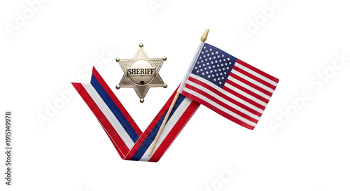 Sheriff Badge, American Flag, and Ribbon Representing Law Enforcement, Justice, and Patriotism