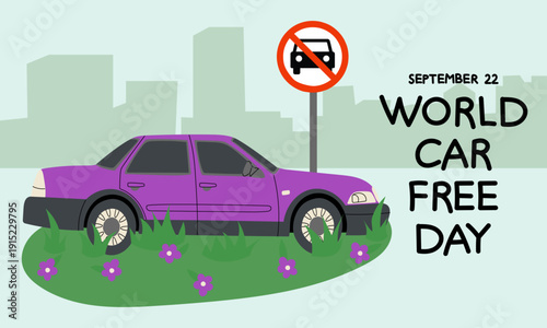 World Car Free Day banner with a purple car sideways on green grass with flowers. Flat illustration for environmental posters, social media environmental campaigns or sustainable lifestyle projects.