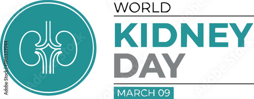 World kidney day march 09 graphic with kidney icon and text celebration event awareness health medical concept