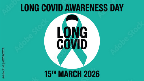 Long Covid Awareness Day 15th March 2026 illustration with teal ribbon symbol, global health support and recovery concept design