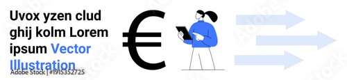 Finance, global economy, currency exchange, business strategy, market growth, digital technology. Person holding tablet near euro sign and arrows. Finance and global economy concept