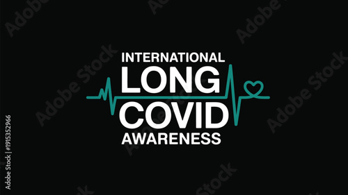 International Long Covid Awareness typography design with heartbeat line on dark background, global health support concept illustration