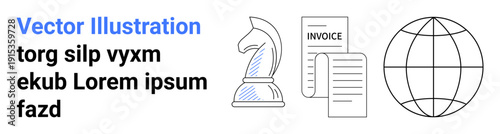 Business strategy, global finance, commerce, planning, corporate growth, accounting. Chess knight, invoice documents and globe visualization. Business strategy and global finance concepts