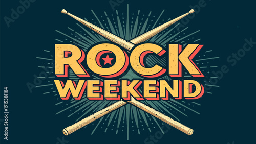 Rock weekend with crossed drumsticks and starburst design