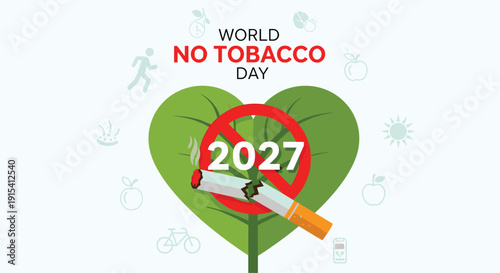A broken cigarette with NO and 2027 sits on a heart-shaped leaf for World No Tobacco Day.