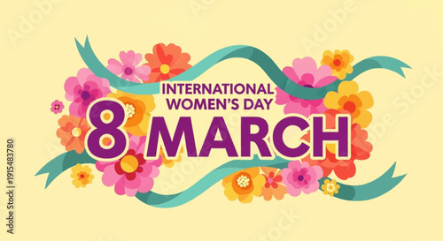 This flat design illustration celebrates International Women's Day with decorative text, flowers, and a ribbon, conveying a festive and respectful tribute to women