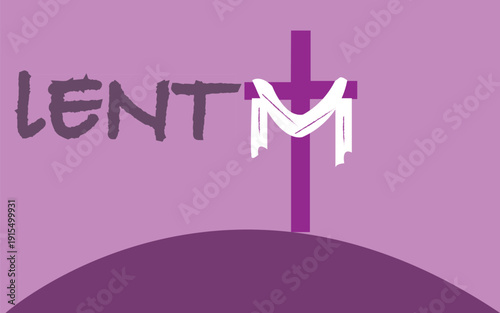 Lent season vector illustration with purple cross draped white cloth bold text hill background Christian reflection spiritual design