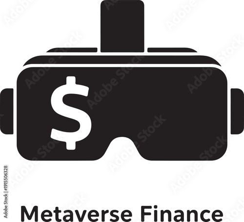 Virtual Reality Headset With Dollar Sign And Text Metaverse Finance VR headset