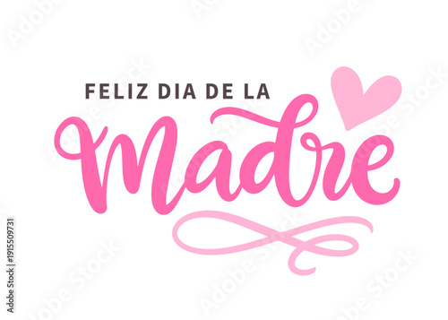 Happy Mothers Day greeting lettering in spanish