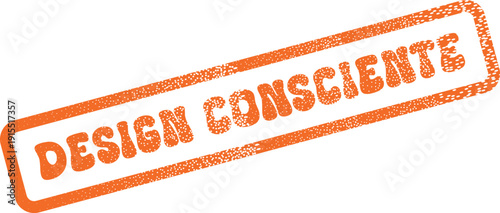 Orange Distressed Rubber Stamp Design Consciente Label for Creative Projects and Branding