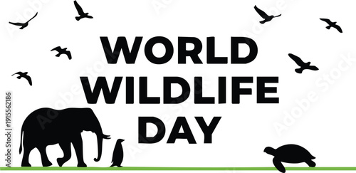 World wildlife day celebration graphic with elephant penguin birds and turtle silhouettes