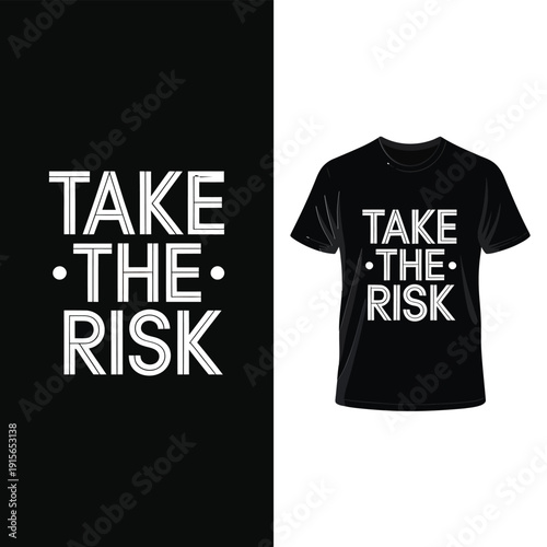 Black t shirt mockup displaying the phrase take the risk in white