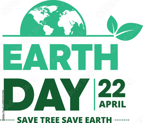 Earth day awareness campaign celebrating our planet on april 22