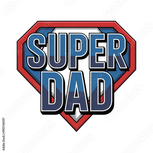 A playful superhero-themed design featuring the term super dad in a bold shield shape. Vector, illustration