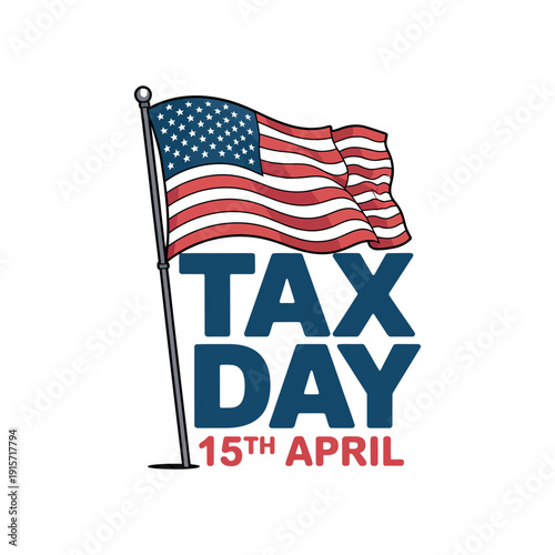 An illustration of the American flag with Tax Day on April 15th written below