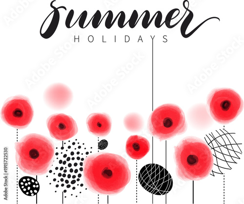 Hand-Drawn Vector Illustration with 'Summer Holidays' Lettering and Red Poppies