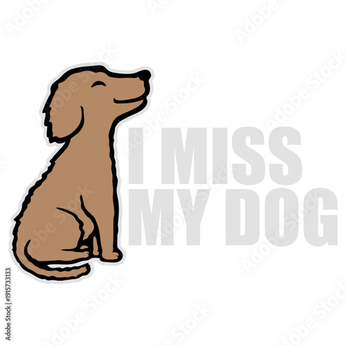 I Miss My Dog – for everyone who'd rather be home with their pup. Perfect gift for dog lovers, dog moms, dog dads, and grieving pet owners.