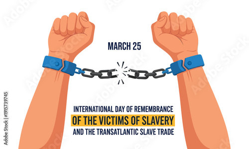 International day of remembrance of the victims of slavery and the transatlantic slave trade