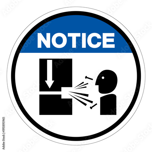 Notice Moving Slide and Die On Power Pesses Hazard Symbol Sign ,Vector Illustration, Isolate On White Background Label.EPS10