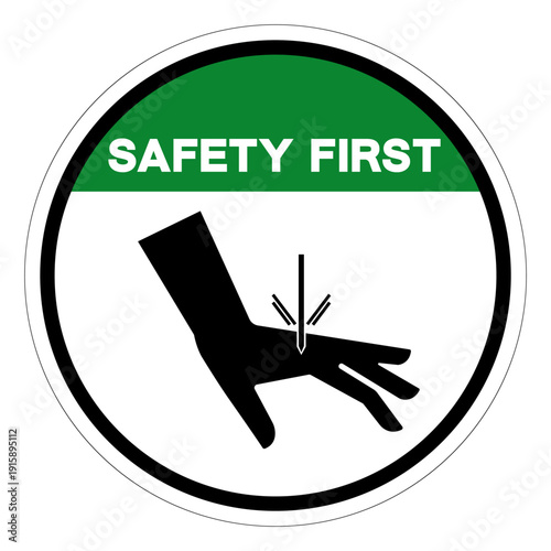 Safety First Sever Hazard Symbol Sign,Vector Illustration, Isolated On White Background Label.EPS10