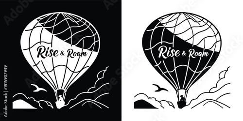 Black and white graphic featuring a stylized hot air balloon design incorporating the inspirational phrase rise and roam above clouds
