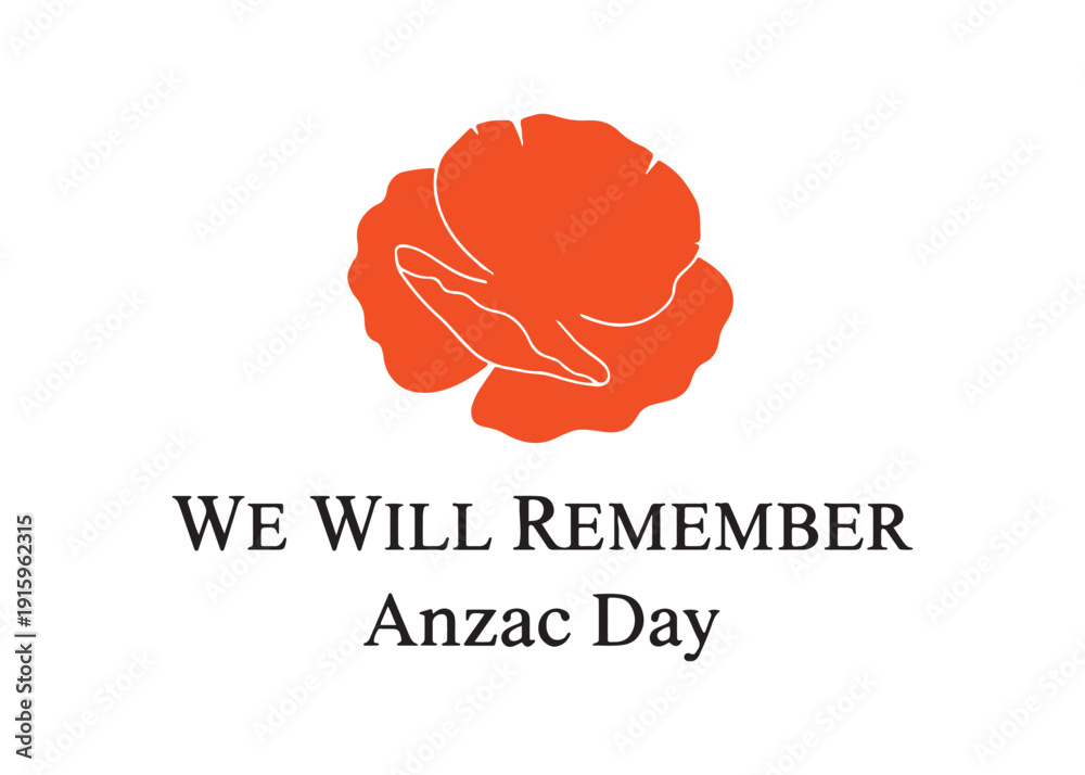 Fototapeta premium Vector illustration for Remembrance Day with a red poppy flower and the text 'We will Remember.' Anzac Day. Stock Vector Illustration