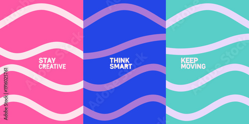 Abstract wavy background with motivational text stay creative think smart keep moving
