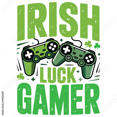 Irish Luck Gamer Typography Vector T-Shirt Design with Game Controllers and Shamrocks, St Patrick’s Day Gaming t-shirt design