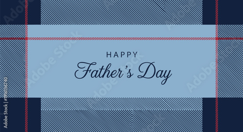 Blue plaid Father's Day card with red border and light blue banner