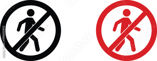 No walking prohibition sign icon set with crossed pedestrian symbol in black and red circular warning styles