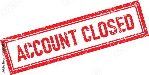 Red Distressed Rubber Stamp Impression of Account Closed with Border on White