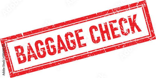 Baggage Check Grunge Text Rectangle Rubber Stamp Impression on White Background