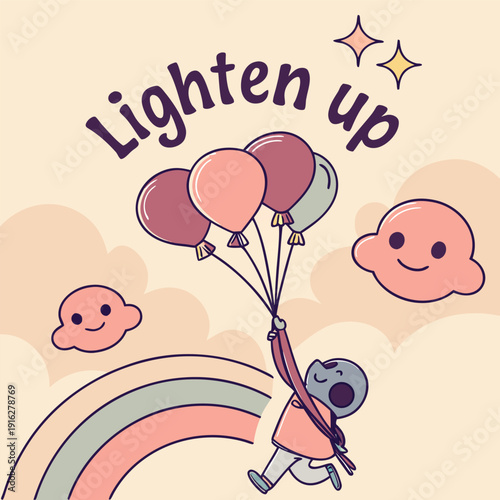 poster of worries drawn as heavy stones tied to balloons lifting them away into the sky, soft dreamy cartoon style, warm gradient background, include friendly text ‘LIGHTEN UP’