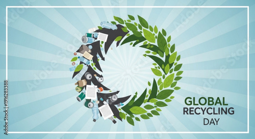 Global recycling day illustration with green wreath and recyclable materials on blue background