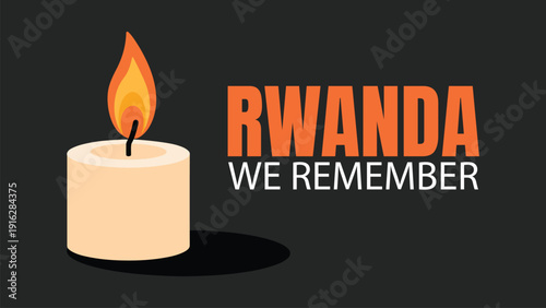 Rwanda We Remember memorial banner with burning candle flat vector illustration on dark background for genocide remembrance and tribute