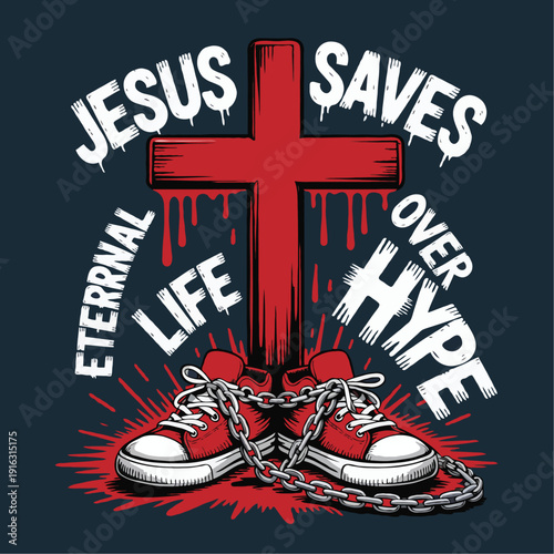 Jesus Saves Eternal Life Over Hype Christian T-Shirt Design