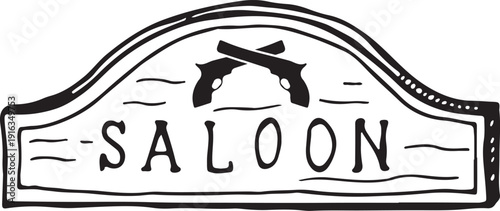 Saloon wooden sign doodle. Wild west drawing