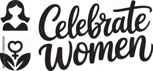 Creative Celebrate Women typography design with elegant floral and feminine elements for International Women's Day.