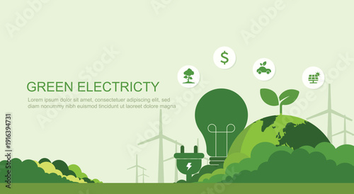 Green electricity concept illustration with renewable energy, eco power, and sustainable environment. Clean energy solution for future green economy. Flat design vector eps 10
