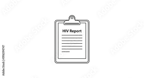 HIV Report on Clipboard - Medical Document and Health Information