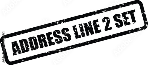 Distressed rubber stamp illustration with ADDRESS LINE 2 SET text, useful for marking a collection of addresses or related group