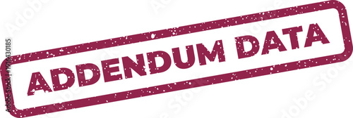 Grunge textured rubber stamp mark with ADDENDUM DATA text, ideal for official document supplements