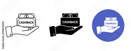 Cashback icons set: hand holding money with cashback text in different styles