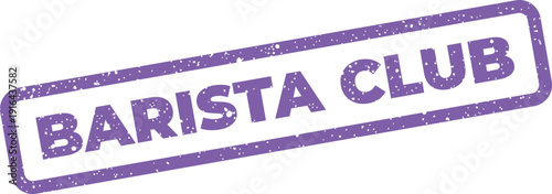 Textured rectangular stamp displaying the phrase Barista Club, ideal for a coffee enthusiast community