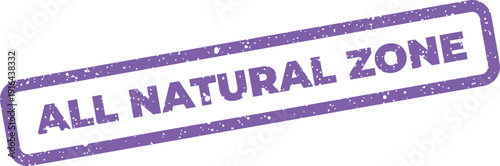 Textured rubber stamp featuring the phrase ALL NATURAL ZONE, ideal for environmental and designated healthy areas