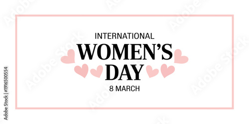 International Womens Day celebration with pink hearts and text on white background