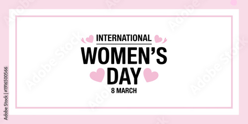 International Womens Day celebration with pink hearts and border