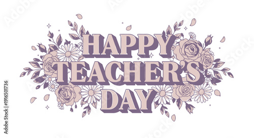 Vector illustration of Happy Teacher's Day text surrounded by purple and beige floral designs isolated on transparent background