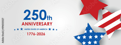 US Independence Day 250th Anniversary United States of America